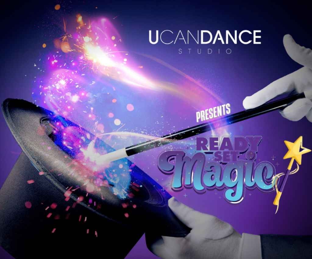Cover image for event - U CAN DANCE presents Ready, Set, Magic