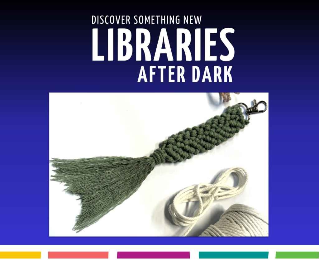 Cover image for event - Libraries After Dark - Macrame Keychain Workshop at Shepparton Library