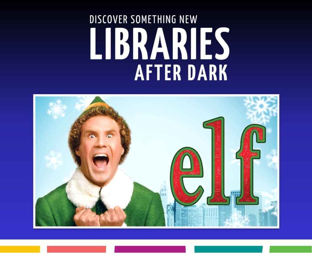Cover image for event - Libraries After Dark Christmas Movie Night at Shepparton Library - Elf (G)