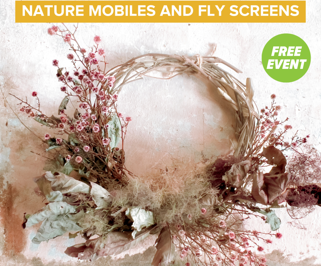 Cover image for event - Nature Mobiles and Fly Screens